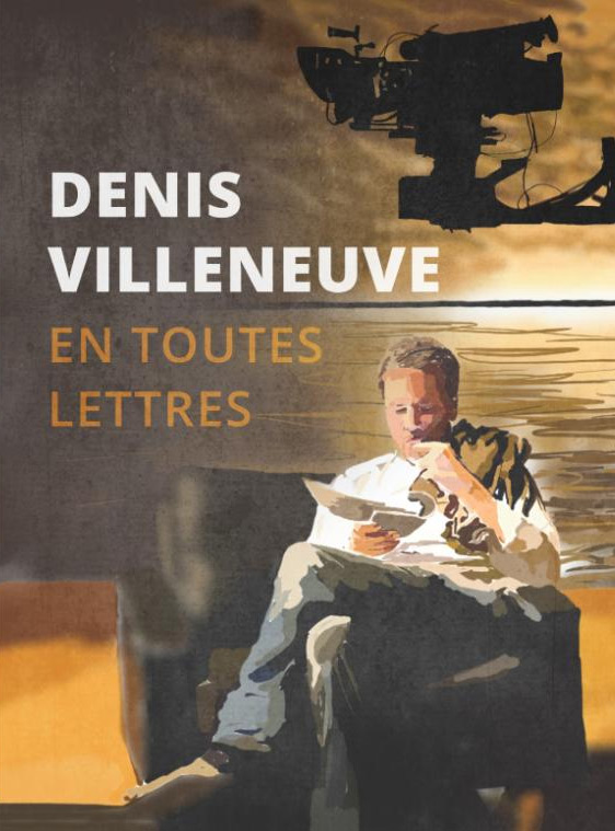 Couverture du livre : Denis Villeneuve - en toutes lettres