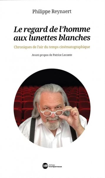 Couverture du livre : Le Regard de l'homme aux lunettes blanches
