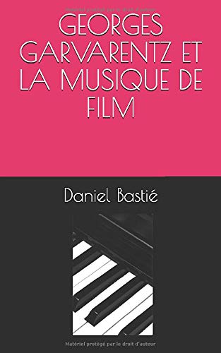Couverture du livre: Georges Garvarentz et la musique de film