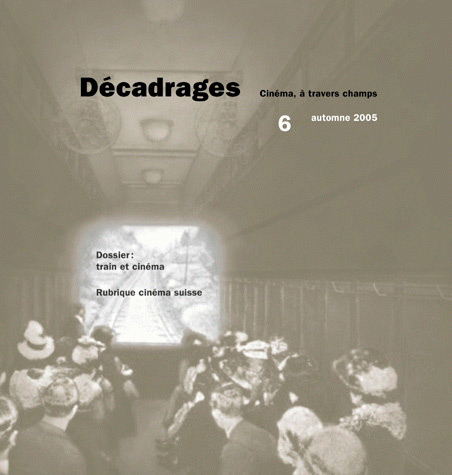 Couverture du livre : Décadrages 6 - Train et cinéma