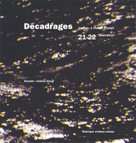 Book cover: Décadrages 21-22 - Cinéma élargi