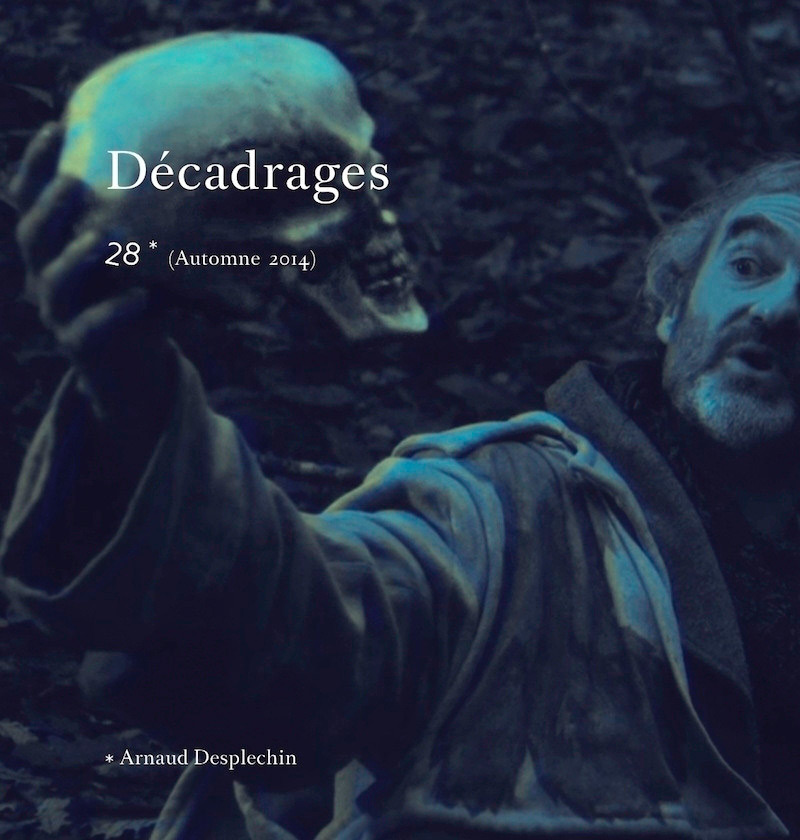 Couverture du livre : Décadrages 28 - Arnaud Desplechin