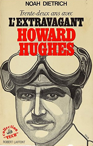 Couverture du livre: Trente-deux ans avec l'extravagant Howard Hughes