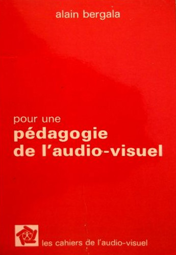 Book cover: Pour une pédagogie de l'audio-visuel