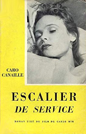 Couverture du livre: Escalier de service - roman tiré du film de Carlo Rim