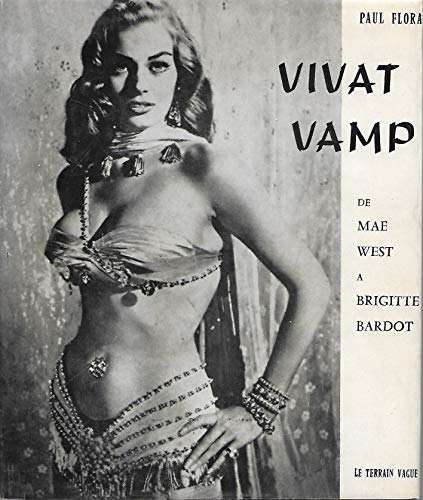 Couverture du livre : Vivat Vamp ! - De Mae West à Brigitte Bardot