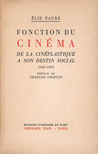 Book cover: Fonction du cinéma - De la cinéplastique à son destin social 1921-1937
