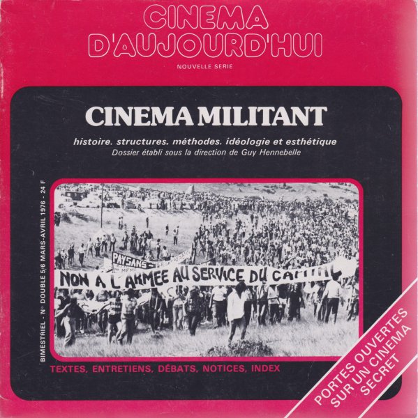 Couverture du livre : Cinéma militant - histoire, structures, méthodes, idéologie et esthétique