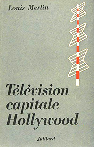 Book cover: Télévision capitale Hollywood