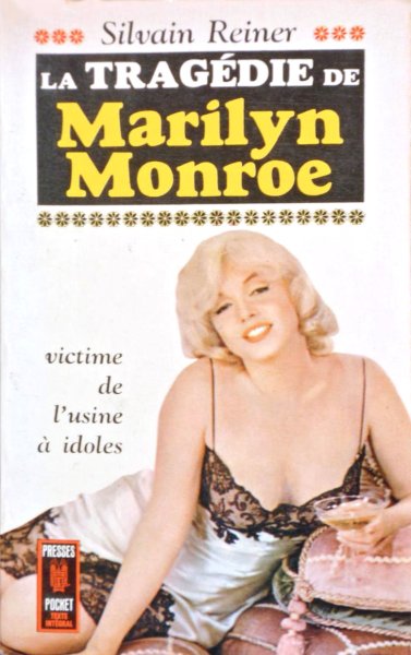 Book cover: La Tragédie de Marilyn Monroe - victime de l'usine à idoles