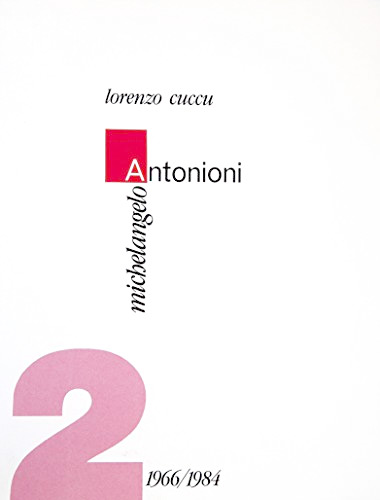Couverture du livre: Michelangelo Antonioni - 2. 1966/1984