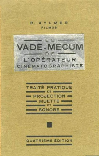 Book cover: Le Vade-mecum de l'opérateur cinématographiste