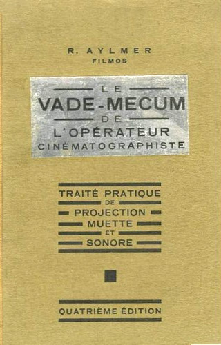 Couverture du livre: Le Vade-mecum de l'opérateur cinématographiste