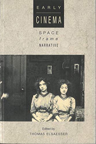 Couverture du livre : Early Cinema - Space, Frame, Narrative