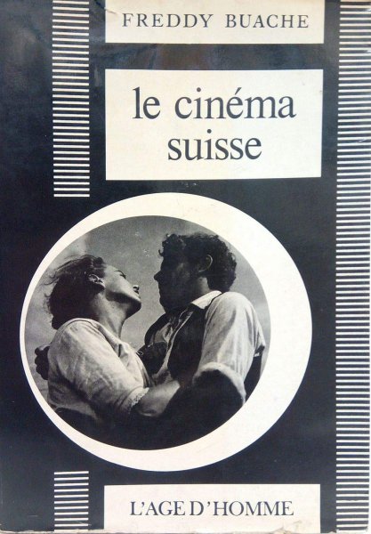 Book cover: Le Cinéma suisse
