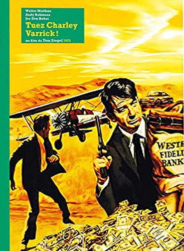 Book cover: Tuez Charley Varrick! - (film + livre)