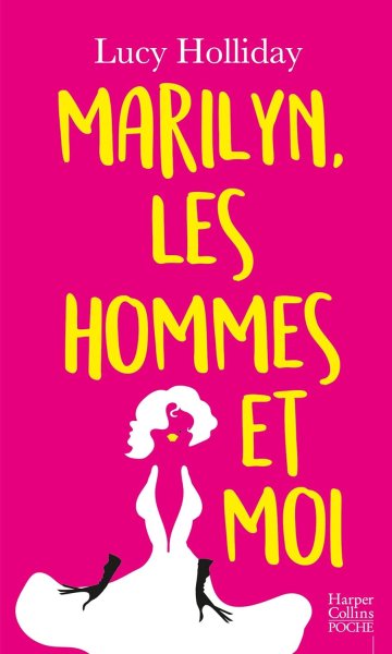 Book cover: Marilyn, les hommes et moi