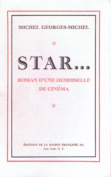Couverture du livre: Star... - roman d'une demoiselle de cinéma