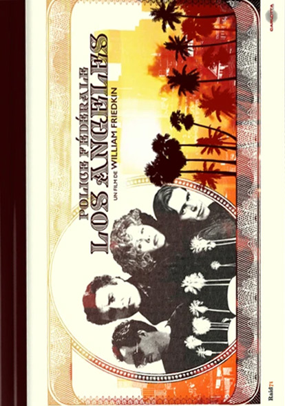 Couverture du livre : Police fédérale, Los Angeles - (film + livre)