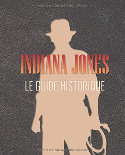Couverture du livre: Indiana Jones - Le guide historique: 1908-1920