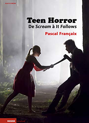Couverture du livre : Teen Horror - De Scream à It Follows