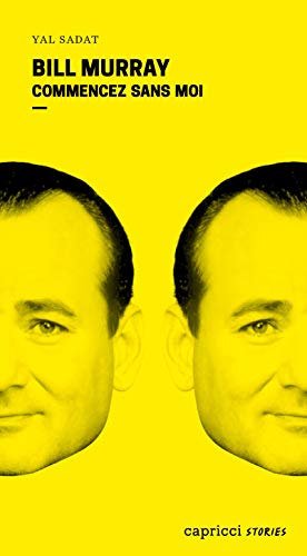 Book cover: Bill Murray - Commencez sans moi