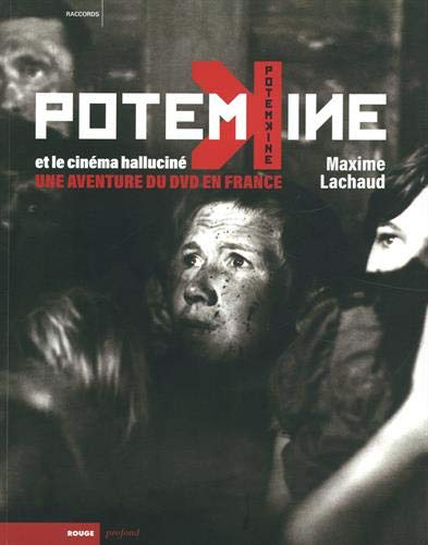 Couverture du livre: Potemkine et le cinéma halluciné - Une aventure du DVD en France