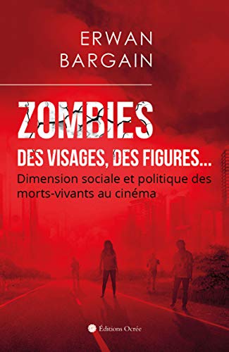 Couverture du livre : Zombies - des visages, des figures