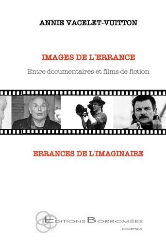 Book cover: Images de l'errance - Errances de l'imaginaire - Entre documentaires et films de fiction