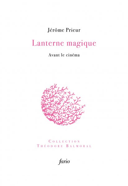 Couverture du livre : Lanterne magique - Avant le cinéma