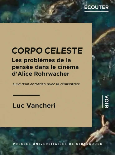 Couverture du livre: Corpo celeste - les problèmes de la pensée dans le cinéma d'Alice Rohrwacher