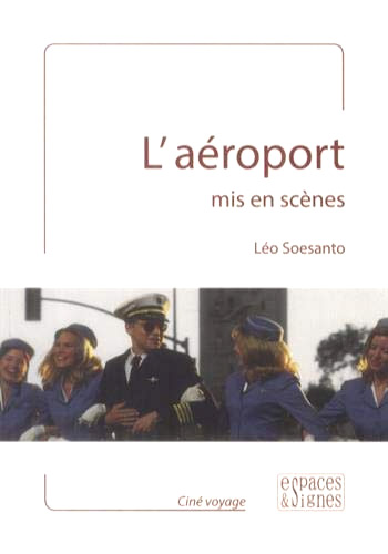 Couverture du livre : L'Aéroport - mis en scènes