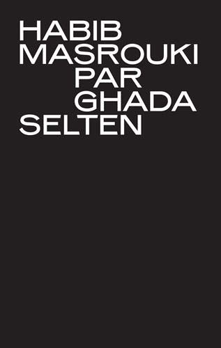 Couverture du livre: Habib Masrouki - par Ghada Selten