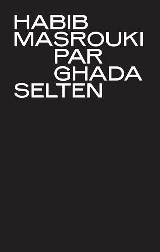 Couverture du livre : Habib Masrouki - par Ghada Selten