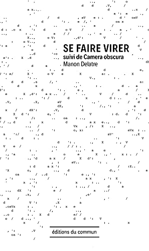 Couverture du livre : Se faire virer - Suivi de Camera obscura