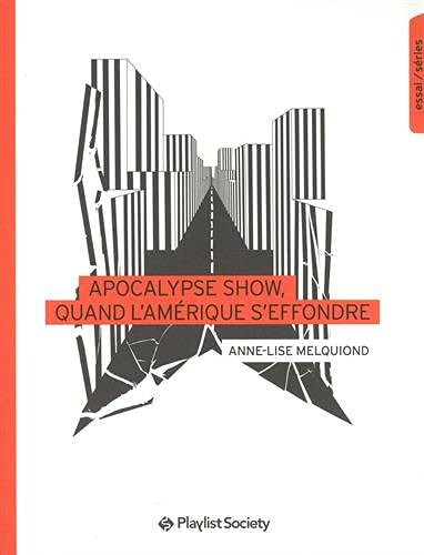 Couverture du livre : Apocalypse Show, quand l'Amérique s'effondre