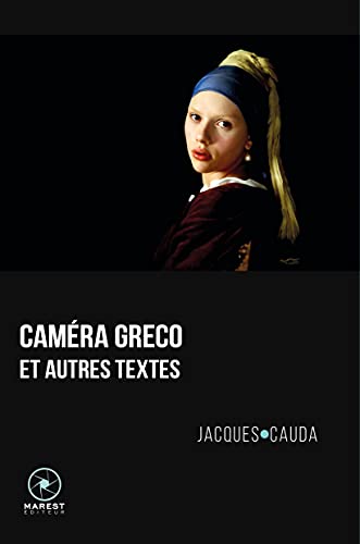 Couverture du livre: Caméra Greco - et autres textes