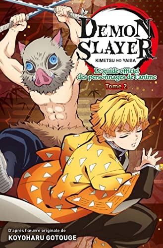 Couverture du livre : Demon Slayer - Le Guide officiel des personnages de l'anime Tome 2