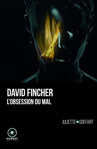 Couverture du livre: David Fincher, l'obsession du mal - Édition