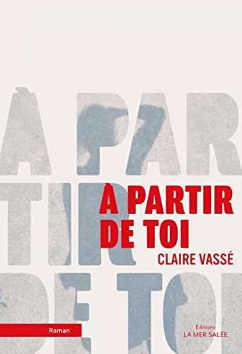 Couverture du livre : A partir de toi