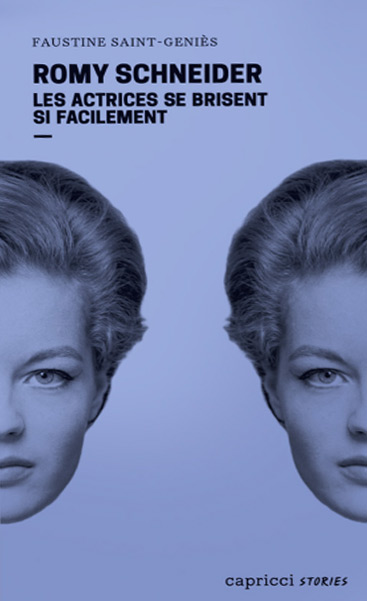 Couverture du livre : Romy Schneider - Les actrices se brisent si facilement