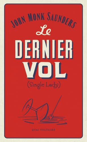 Couverture du livre: Le Dernier Vol - (Single Lady)