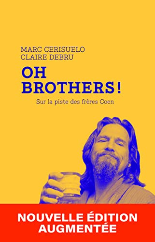Couverture du livre : Oh Brothers ! - Sur la piste des frères Coen
