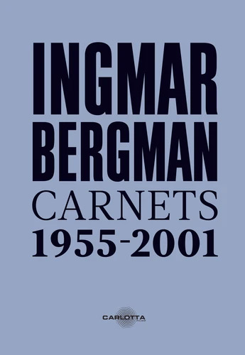 Couverture du livre : Ingmar Bergman - Carnets 1955 - 2011