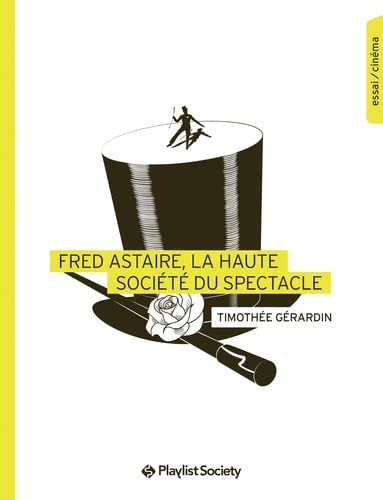 Book cover: Fred Astaire, la haute-société du spectacle
