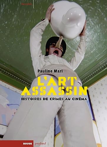 Couverture du livre : L'Art assassin - Histoires de crimes au cinéma