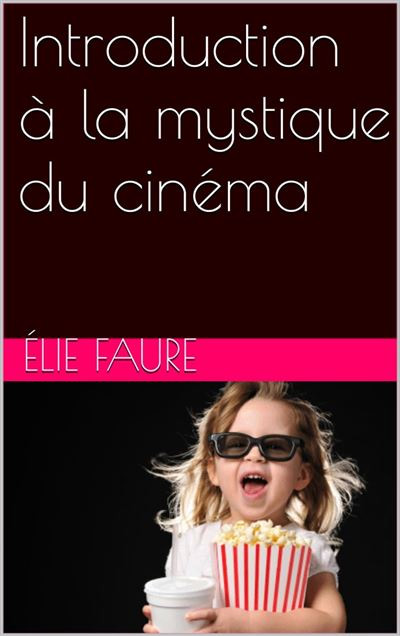 Book cover: Introduction à la mystique du cinéma