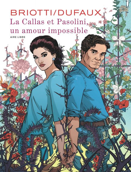 Couverture du livre : La Callas et Pasolini, un amour impossible