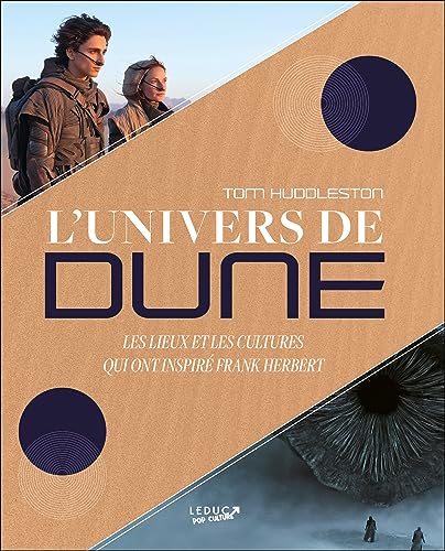 Book cover: L'Univers de Dune - Les lieux et les cultures qui ont inspiré Frank Herbert