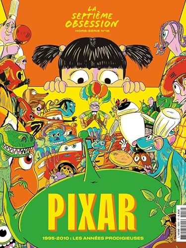 Couverture du livre : Pixar - 1995-2010 : Les années prodigieuses
